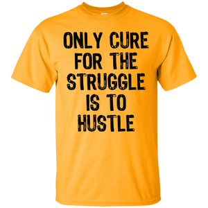 Only Cure for the Struggle Shirt