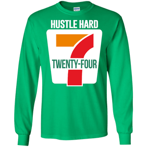 Hustle Hard 24/7 Parody Long Sleeve Shirt