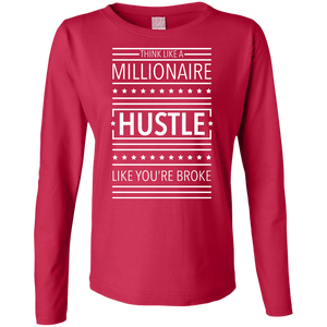 Think Like a Millionaire, Hustle Like You're Broke Women's Long Sleeve