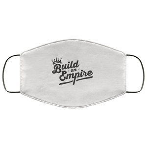 "Build an Empire" Face Mask