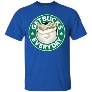 Get Bucks Everyday Shirt