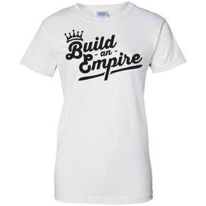 Build an Empire Women's Shirt