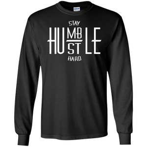 Stay Humble Hustle Hard Long Sleeve Shirt