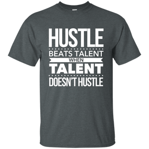 Hustle Beats Talent Shirt