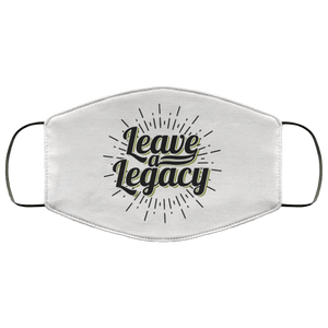 "Leave a Legacy" Face Mask