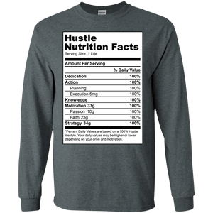 Hustle Nutrition Facts Long Sleeve Shirt